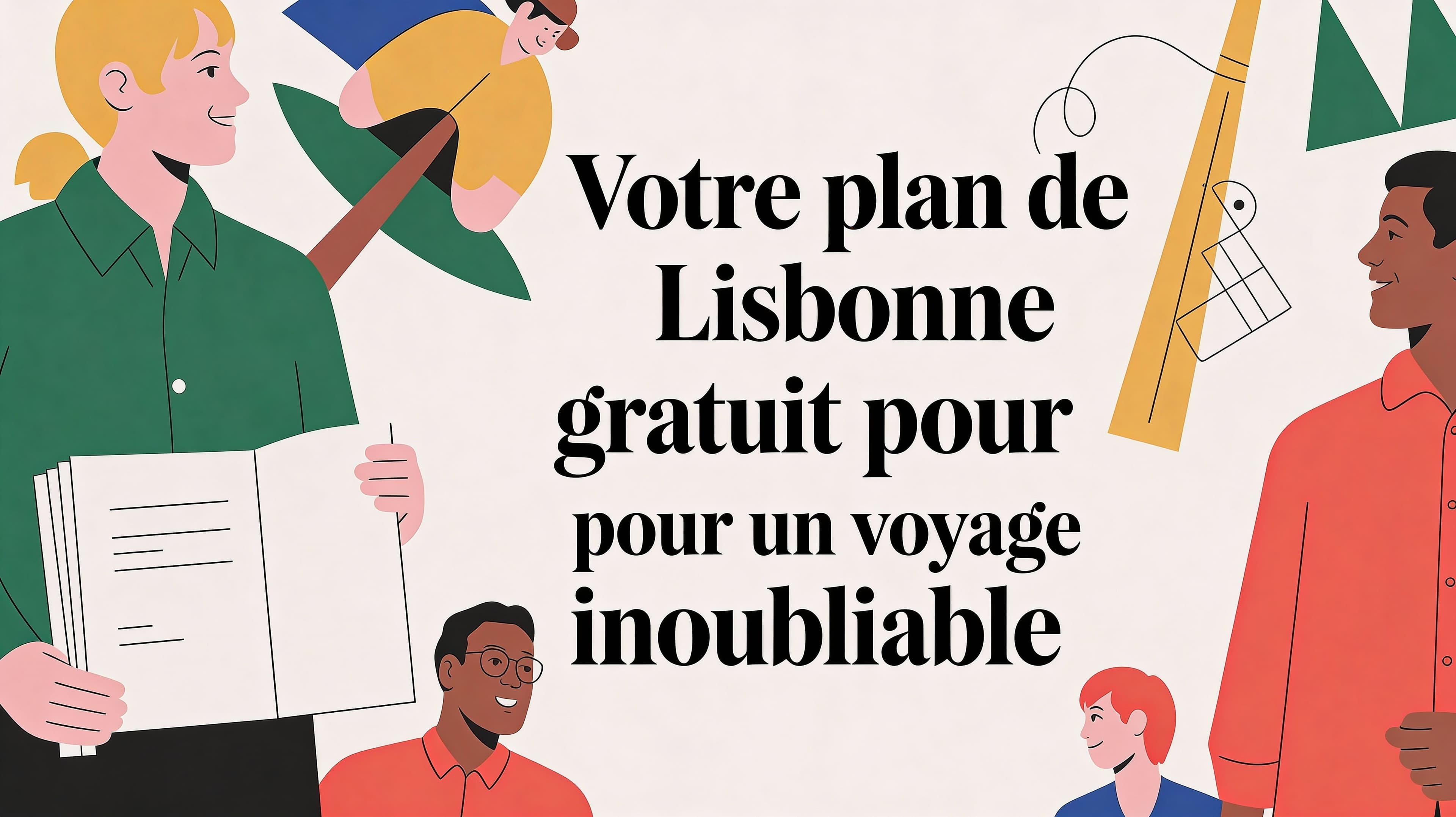 Votre plan de Lisbonne gratuit pour un voyage inoubliable